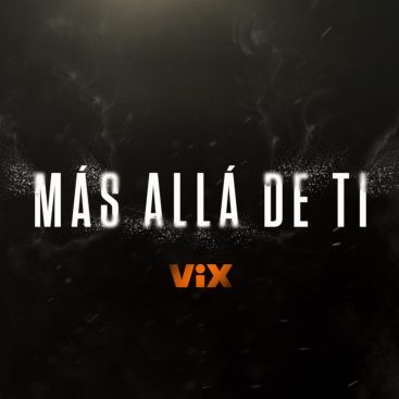 VIX Más Allá de ti commercial by Feels